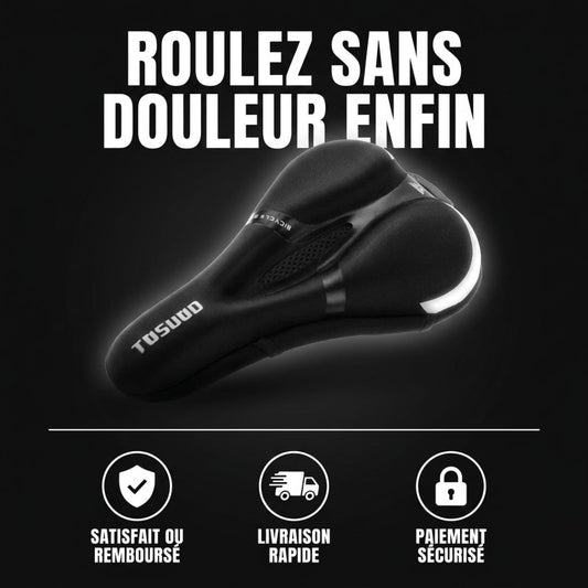 Housse de Selle Confort – Roulez sans douleur, profitez de chaque trajet