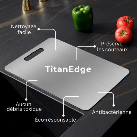 Planche TitanEdge – Hygiène maximale